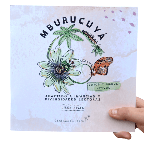 Libro Mburucuyá. Adaptado a infancias y diversidades lectoras