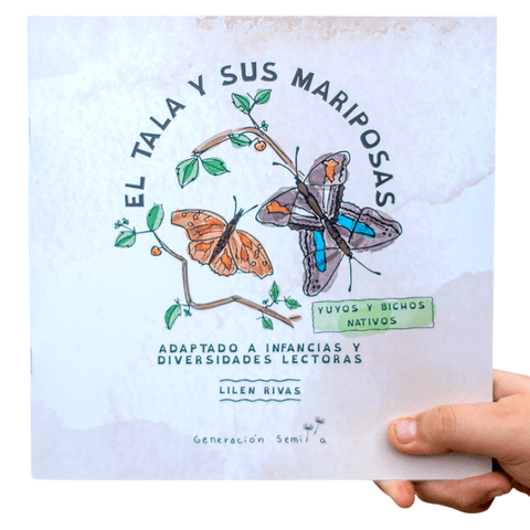 Libro El tala y sus mariposas. Adaptado a infancias y diversidades lectoras
